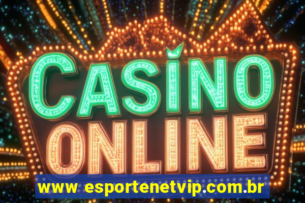 www esportenetvip.com.br